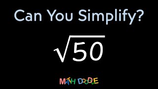 Simplifying Expression with Square Roots “√(50)” | Step-by-Step Algebra Solution - Math Doodle