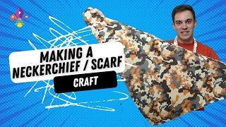 How2 Make A Neckerchief Scoutadelic