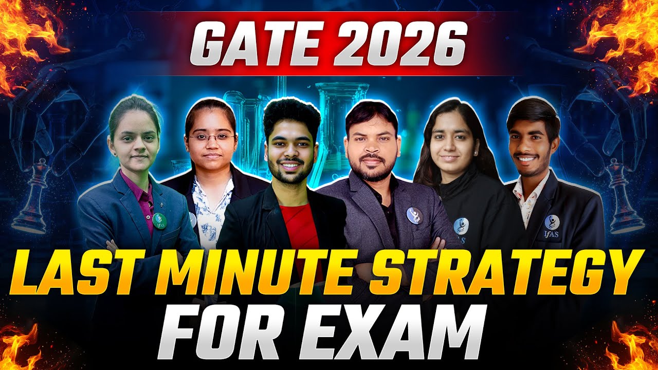 Last Minute Strategy For Exam | GATE 2026 | IFAS