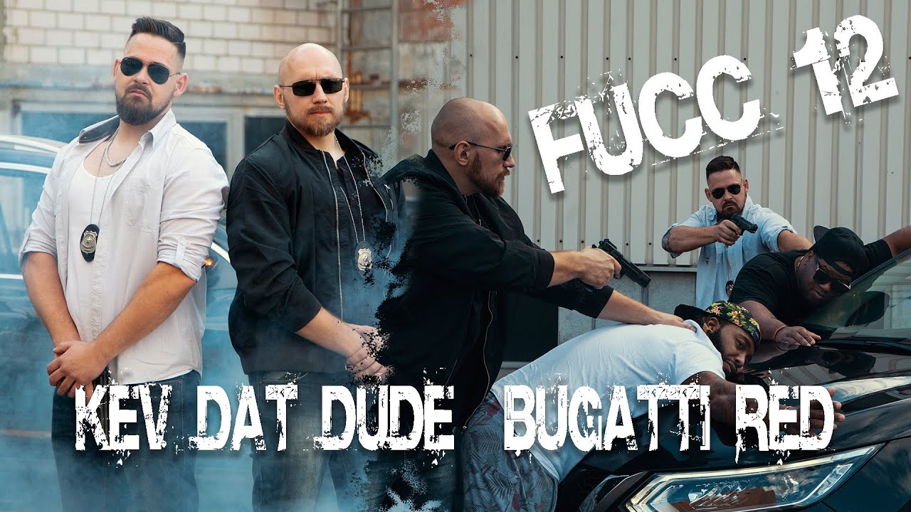 Kev Dat Dude + Bugatti Red -FUCC12- (Official Video)