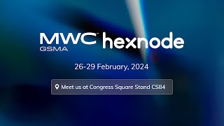 Hexnode @ MWC Barcelona 2024