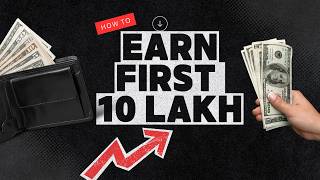 The REAL Way to Earn Your First ₹10 Lakh