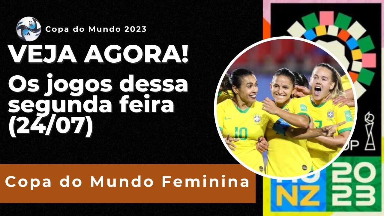 Jogos da Copa do Mundo Feminina hoje, segunda-feira, 24; onde assistir e  horários