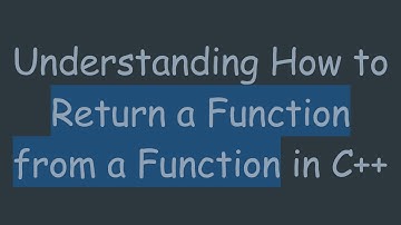 Understanding How to Return a Function from a Function in C++