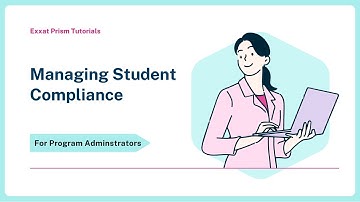 4/16 Managing Student Compliance in Exxat Prism