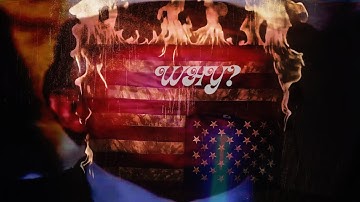 Why, America, Why? (The Uncut Self-Indictment) Visualizer