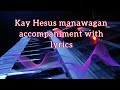 Kay Hesus manawagan minus one with lyrics