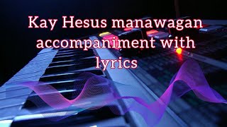 Video thumbnail of "Kay Hesus manawagan minus one with lyrics"