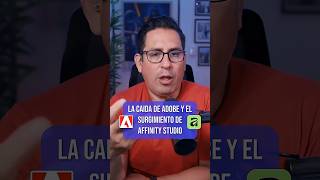 La caída de Adobe y el surgimiento de Affinity Studio