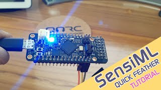 SensiML - Getting Start Quick Feather Kit