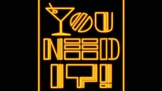 You Need It! - We dance,we dance,we dance (Unfinished Unmixed Concept Demo)