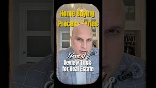 Home Buying Process "Review Trick for Real Estate" Part 6/8