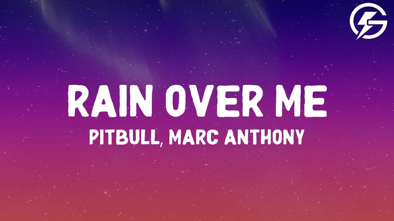 Pitbull - Rain Over Me ft. Marc Anthony (Lyrics)