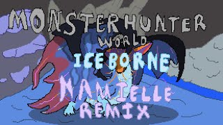 Namielle's Theme Remix || Monster Hunter World Iceborne
