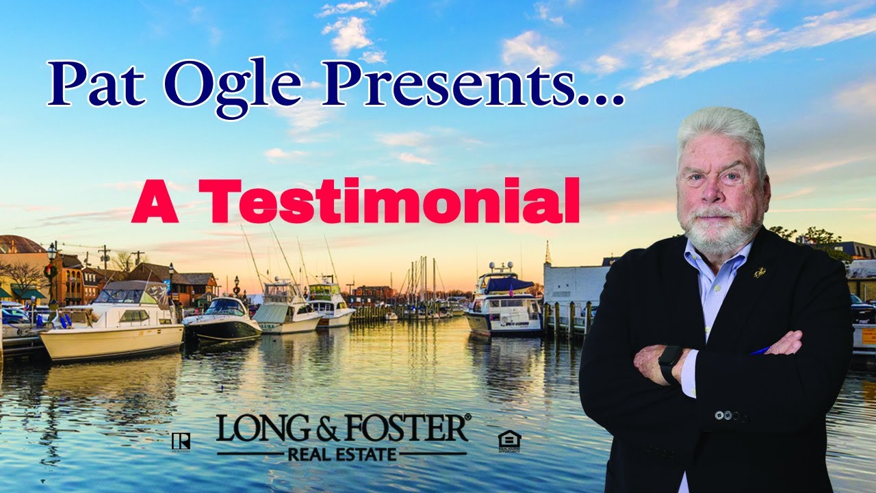 A Testimonial for Annapolis MD Real Estate Agent Pat Ogle