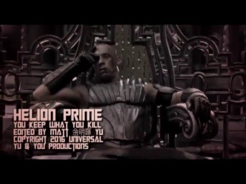 HELION PRIME - Keep What You Kill - fan made Music Video - CHRONICLES OF RIDDICK