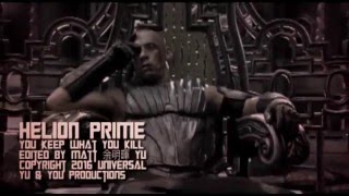 HELION PRIME - Keep What You Kill - fan made Music Video - CHRONICLES OF RIDDICK