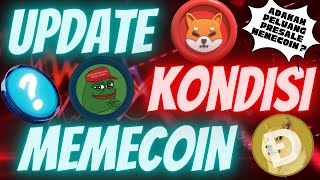 MEME COIN UPDATE ! KONDISI PEPE DOGE SHIBA SEPERTI APA NEXT SKENARIONYA ? APAKAH ADA PELUANG ?