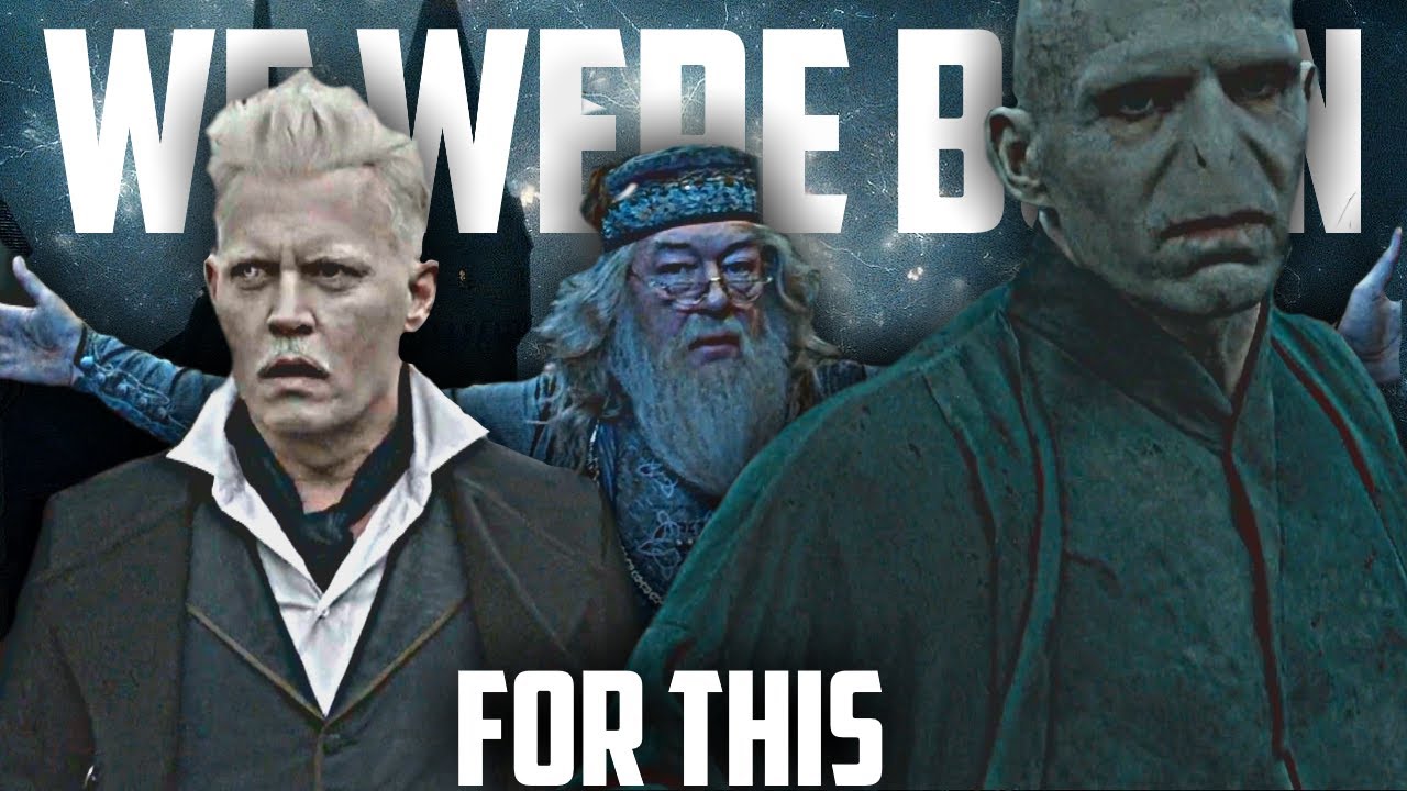 [Grindelwald Dumbledore Voldemort] - Born For This