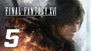 FINAL FANTASY XVI – Part 5 | Twitch VOD