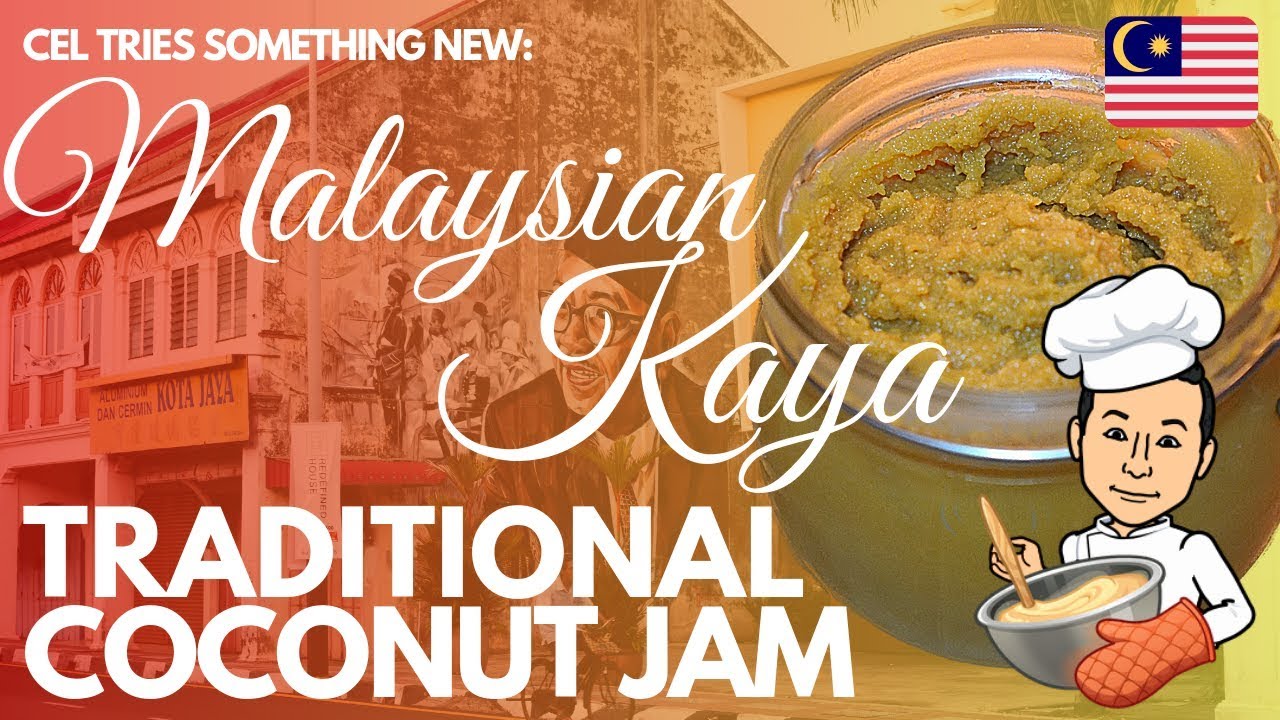 How To Make Malaysian Kaya (Traditional Coconut Jam) | Cel Tries
