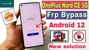 OnePlus Nord CE 5G FRP Bypass Android 12  | New Method | OnePlus Nord CE 5G Google Account Bypass |