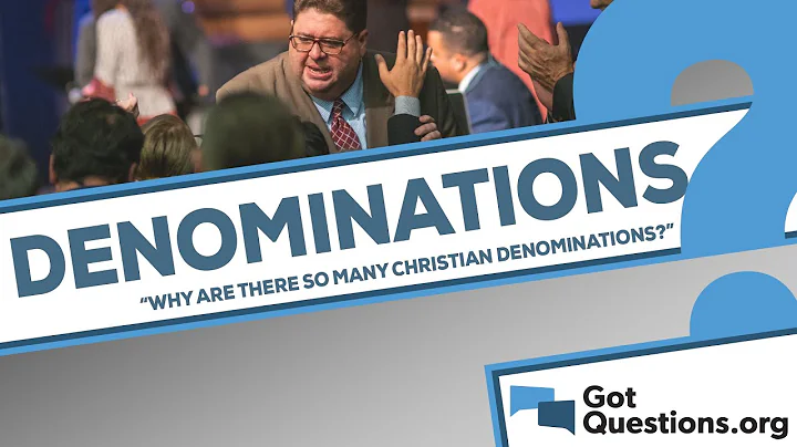 Why are there so many Christian denominations?
