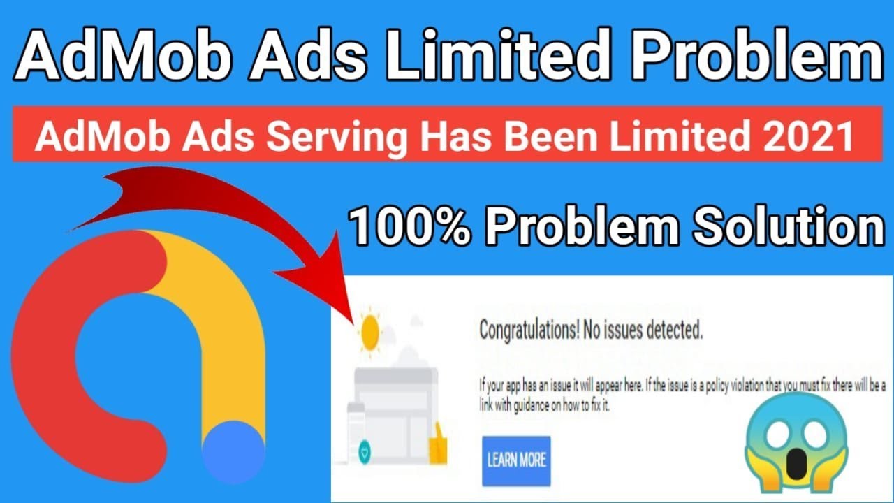 Admob Ads Limited Problem | Admob Ads Serving Has Been Limited 2021 ...