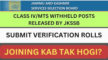 Class IV Withheld Posts Released By JKSSB| Now What Next? V Roll Submit Or Not