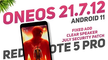 OneOS 21.7.12 Port | Redmi Note 5 Pro | Android 11 | Fixed AOD, Clear Speaker, July Security Patch