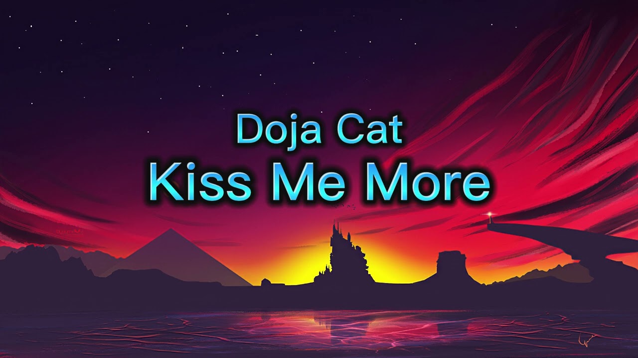 Doja Cat - Kiss Me More (sped up)