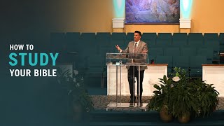 Summer Series: How to Study Your Bible | Bro. Matthew Anderson