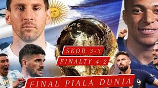 Final Piala Dunia Argentina VS Prancis,Hingga Adu Finalty