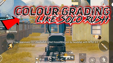 how to make colour grading like solo rush