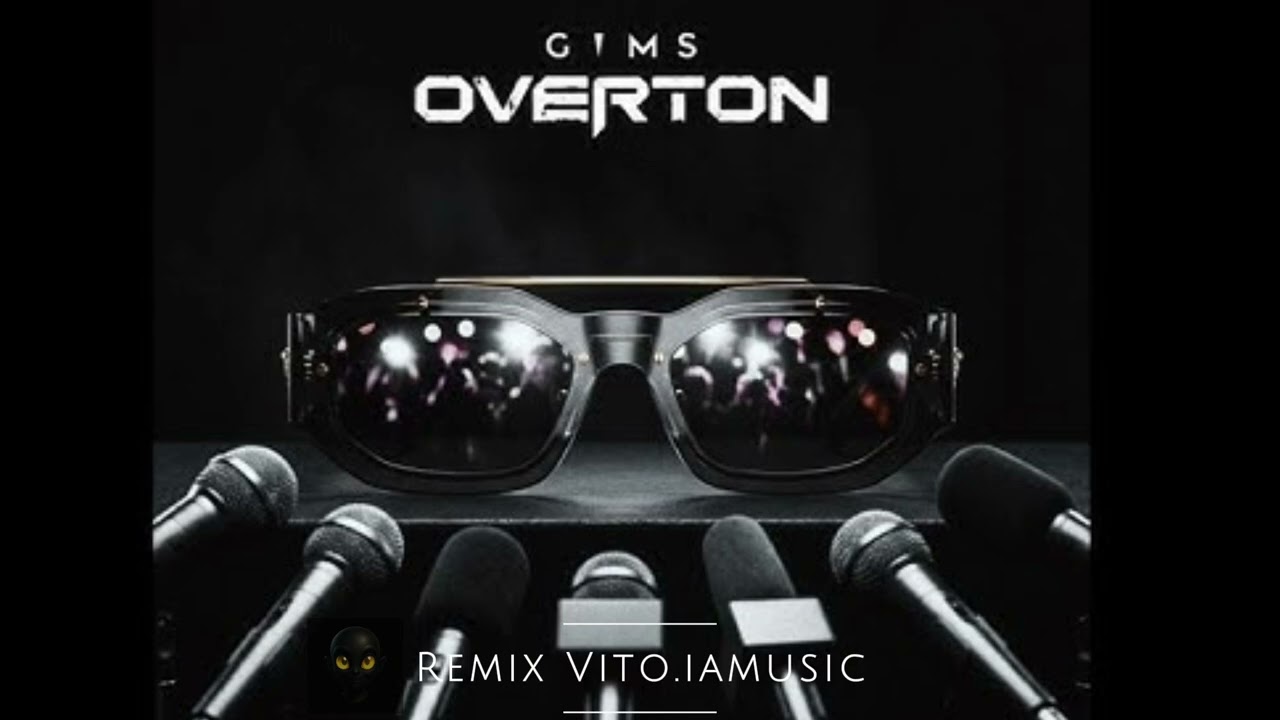 GIMS - OVERTON remix by Vito iamusic 