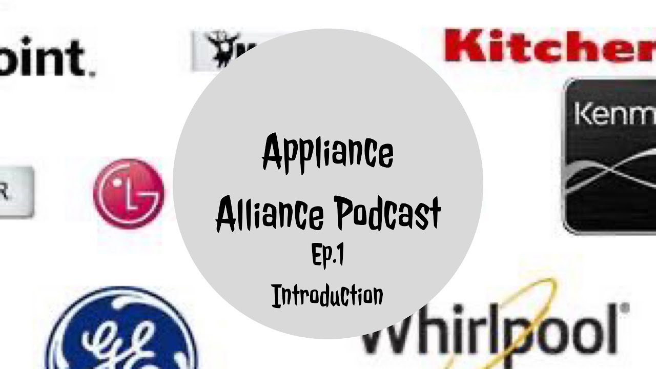Appliance Alliance Ep. 1