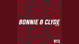 Bonnie e Clyde, Pt. 2