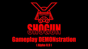 Shogun Devlog #4: Gameplay Demo (Alpha 0.9)