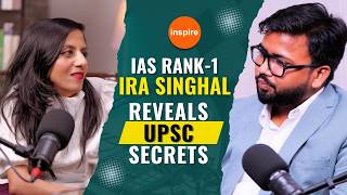 IAS Rank-1 Ira Singhal Reveals UPSC Secrets | Preparation Strategy, Mindset & Success