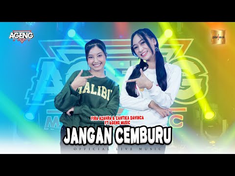 Fira Azahra & Cantika Davinca ft Ageng Music - Jangan Cemburu (Official Live Music)