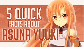 5 Quick Facts About Asuna Yuuki - Sword Art Online