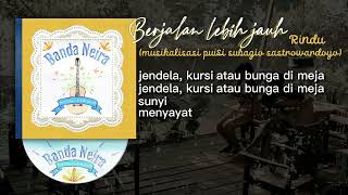 Banda Neira - Rindu (Musikalisasi Puisi Subagio Sastrowardoyo) | lirik | High Quality Audio