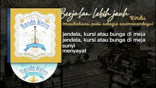 Banda Neira - Rindu (Musikalisasi Puisi Subagio Sastrowardoyo) | lirik | High Quality Audio