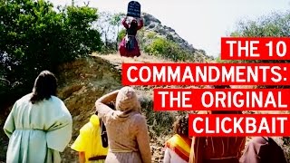 The Ten Commandments: The Original Clickbait