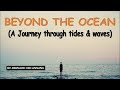 BEYOND THE OCEAN