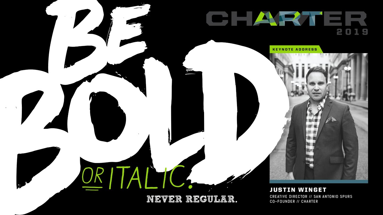 chARTer 2019 // Spurs Creative Director Justin Winget // keynote address