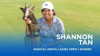 Shannon Tan Is Victorious On Her Let Debut Magical Kenya Ladies Open