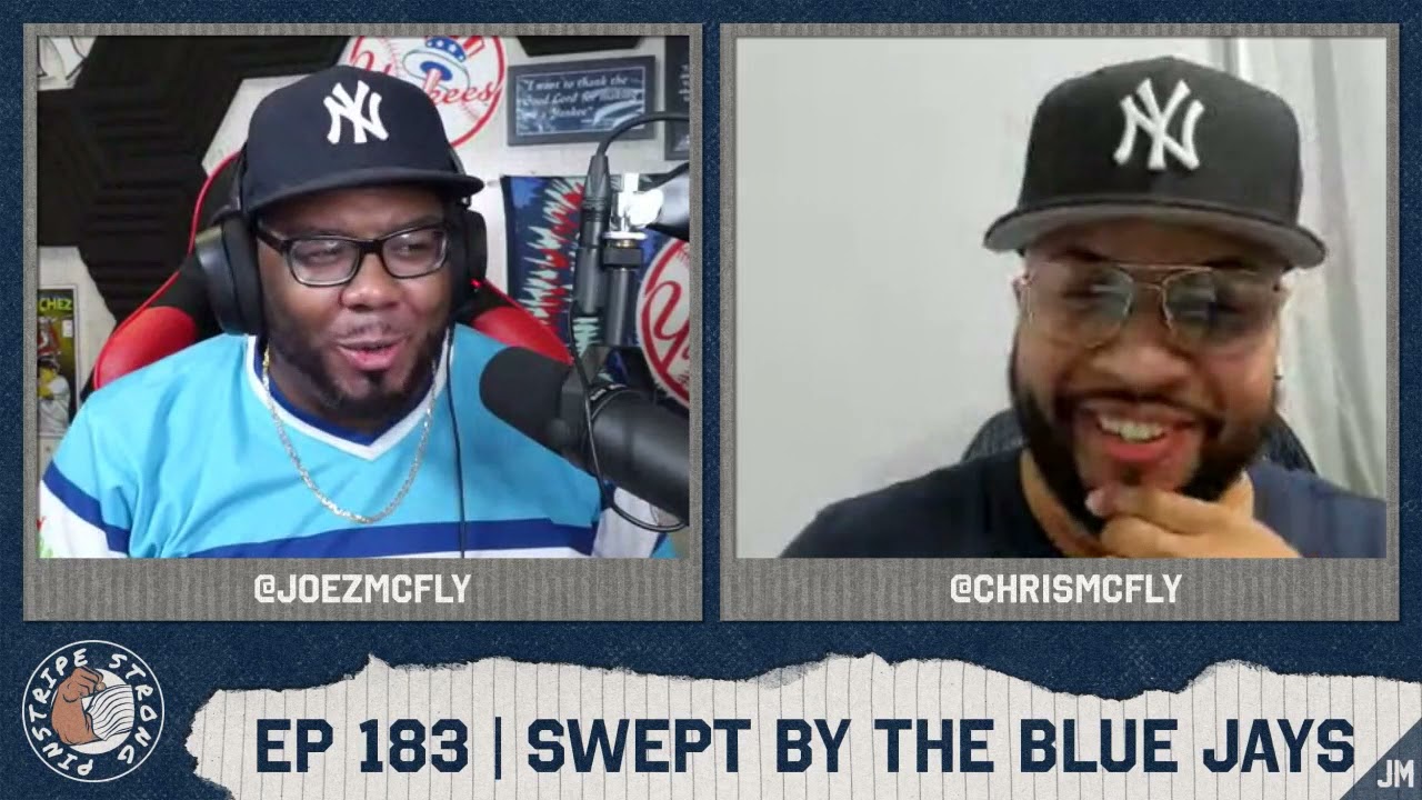 EP 183| Yankees Swept by Blue Jays| 4 vs Jays| PinstripeStrong pod by Jomboymedia