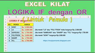 BELAJAR EXCEL: Fungsi IF + OR untuk Pemula (Step-by-Step)