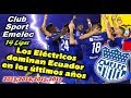 Emelec  los electricos dominan ecuador en los ltimos aos  clubes del mundo